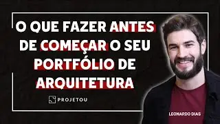 PORTFÓLIO DE ARQUITETURA: COMO COMEÇAR O SEU
