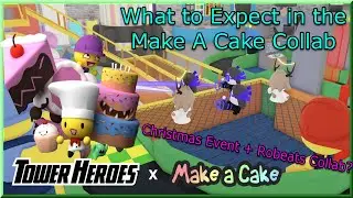 What to Expect in the Make A Cake Crossover - Tower Heroes