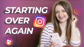 Starting an Instagram Account from Scratch OVER AGAIN (Instagram Growth Tips)