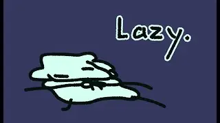 Lazy