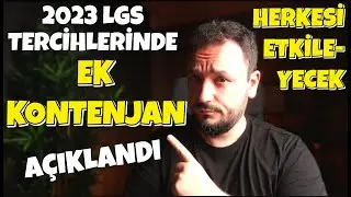 2023 LGS Tercihlerinde EK KONTENJAN AÇIKLANDI !! Herkesi Etkileyecek !!