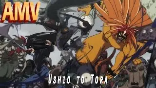 Ushio to Tora| BKV Anime { AMV }