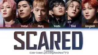 P1Harmony – Scared (겁나니) Lyrics (Color Coded/Han/Rom/Eng)
