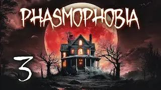 Phasmophobia Part 3 - SOLO GHOST HUNTING