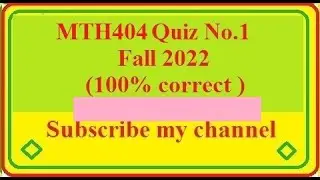 MTH404 quiz No 1 solution fall 2022