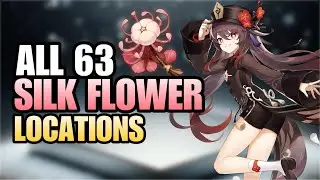 All 63 Silk Flower Locations - Efficient Farming Route - Hu Tao & Xingqiu Ascension Material