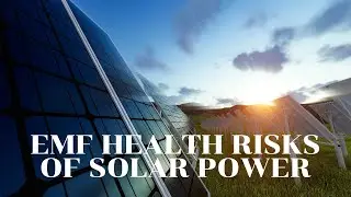 Solar Panels & EMF Radiation: Is Solar Bad For Health?