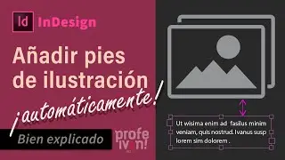 Cómo añadir pies de foto en InDesign automáticamente