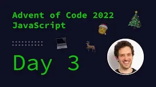 Solving day 3 of Advent of Code 2022 in JavaScript
