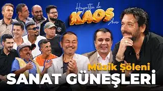 Hayrettin ile Kaos Show - 1. Bölüm | Müzik Şöleni Sanat Güneşleri