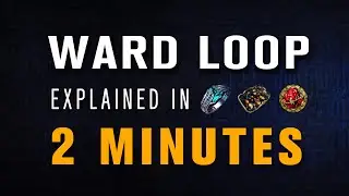 [OUTDATED] Ward Loop Explained in 2 Minutes | PoE 3.18