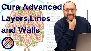 Cura Slicer Advanced Layers and Wall Settings for Better 3d Prints