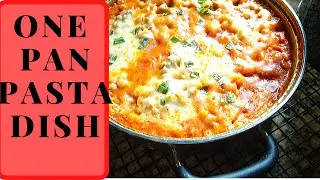 One Pan Pasta Dish