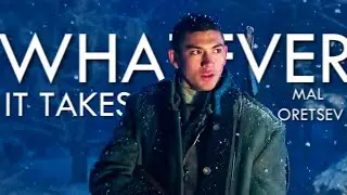 Mal Oretsev | Whatever It Takes