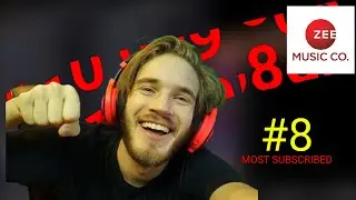 PEWDIEPIE VS ZEE MUSIC COMPANY - #8 MOST SUBSCRIBED