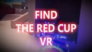 Find The Red Cup VR | Kaan Eray AKAY