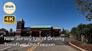【4K60】 New Jersey Local Driving: Tenafly - Old Tappan