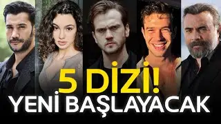 YENİ BAŞLAYACAK 5 DİZİ! Yeni Diziler 2025-2026