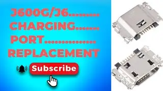 #j600g #j6 #j4 #j4plus #charging #port #replacement