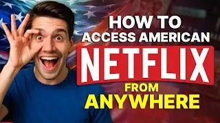 How to Access American Netflix from Anywhere: My Secret Method for Flawless Streaming