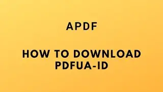 How to download PDF/UA ID