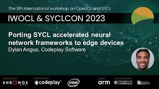 Porting SYCL  accelerated neural network frameworks to edge devices