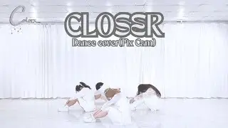 [Dance Cover] OH MY GIRL - CLOSER(FIX CAM) l 오마이걸 클로저  커버 #ohmygirl #closer #오마이걸 #miracle