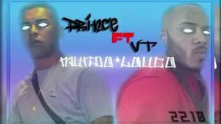 PRINCE ft. VT - Mundo Louco