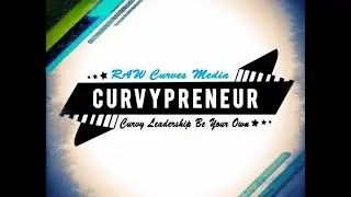 Be Part of Curvypreneur!!!