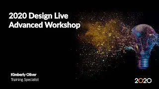 2020 Design Live Advanced Workshop
