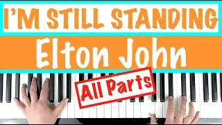 I'M STILL STANDING - Elton John Piano Tutorial [chords accompaniment]
