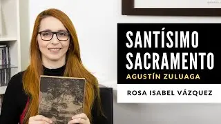 Fotolibro comentado: Santísimo Sacramento de Agustín Zuluaga