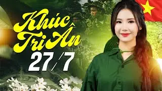 KHÚC TRI ÂN Ngày Thương Binh Liệt Sỹ  27/7 Khiến Triệu Người Việt Nam Rơi Lệ Khi Nghe