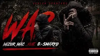 G'Smarko (KuKu) X MizOrMac - WAR #Harlem