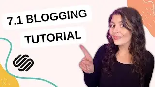 Squarespace 7.1 Blogging Tutorial 2023