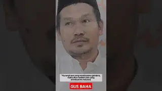 Nasehat Gus Baha
