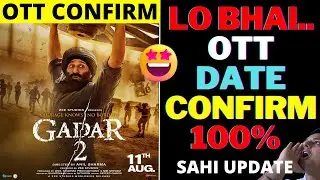gadar 2 ott release date confirmed I Zee5 