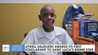 ATWELL DALGLIESH AWARDS ITS FIRST SCHOLARSHIP TO SAINT LUCIA'S RISING STAR