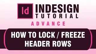How lock or Freeze Header Row in Indesign