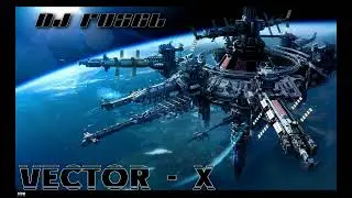 Dj Rusel - Vector-X
