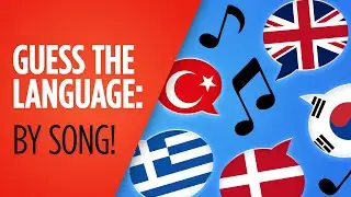 Guess the Language: By Song