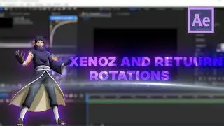 Xenoz Rotations / After Effects AMV Tutorial (Begginers)