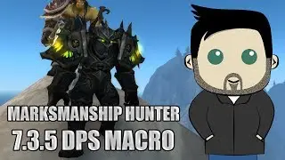 Marksmanship Hunter Rotation and GSE Macros for 7.3.5