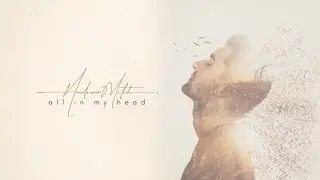 Andrew Mitch - all in my head (Official Audio)