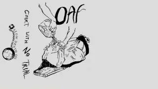 OAF - Court With No Trial (2014)