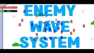 Adding a Wave Manager & More to My Mobile Game Course!