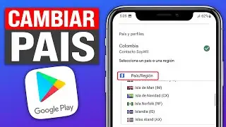Cómo CAMBIAR el PAÍS o REGIÓN en GOOGLE PLAY STORE (2026)