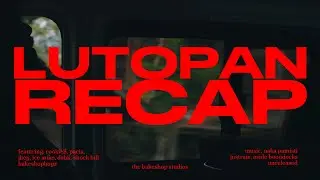 LUTO PAN RECAP