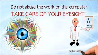 Kabanova Ekaterina. 'Take care of your eyesight!'