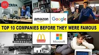 The Most Famous Company in the world before they were famous